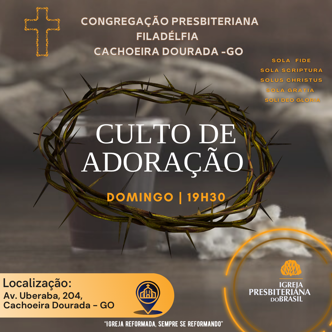 CULTO DE ADORAÇÃO A DEUS - CONGREGAÇÃO FILADÉLFIA